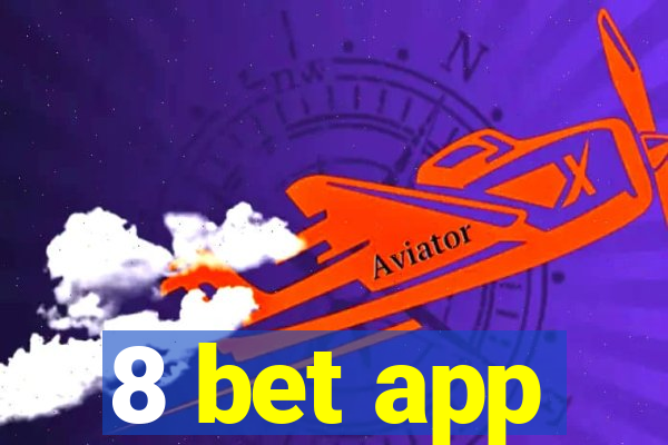 8 bet app